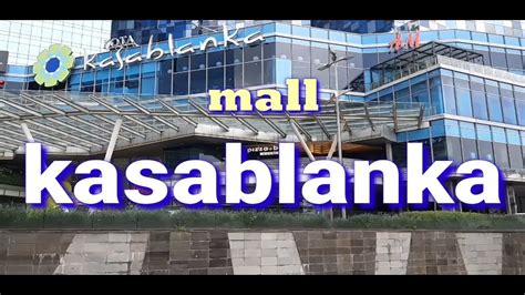 Mall Kasablanka Youtube