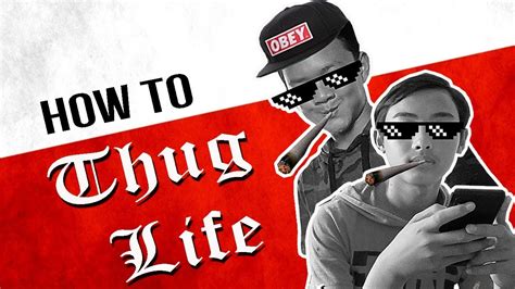 How To Thug Life Youtube