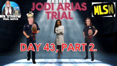 The Infamous Jodi Arias Trial Day 43 Part 2 YouTube