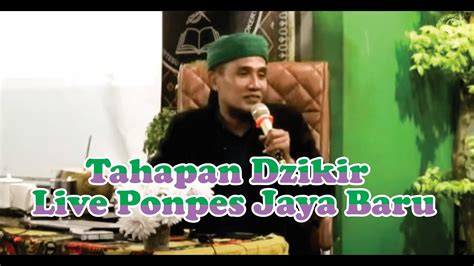 Live Ponpes Jaya Baru Tahapan Dzikir Youtube