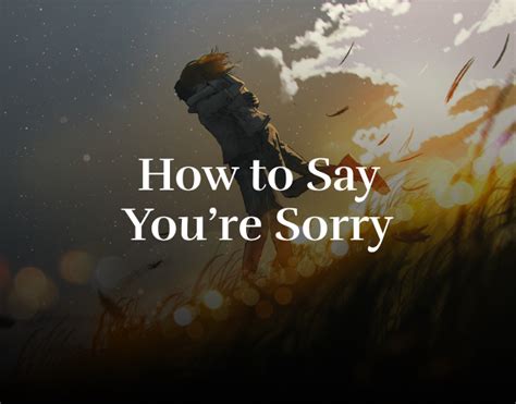 How To Say Youre Sorry Mysticsense