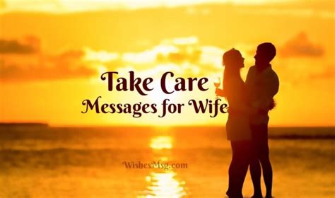 Take Care Messages For Wife 2024