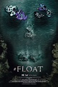 Float - Película 2022 - Cine.com