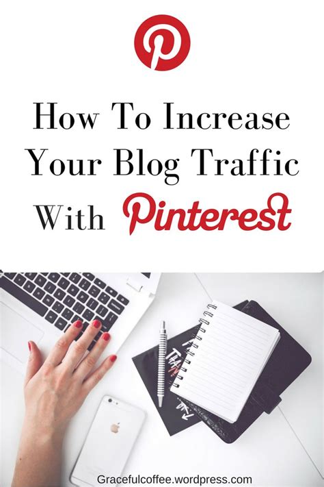 How To Increase Your Blog Traffic With Pinterest Blog Traffic