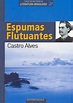 Espumas Flutuantes - Castro Alves | Livros Grátis