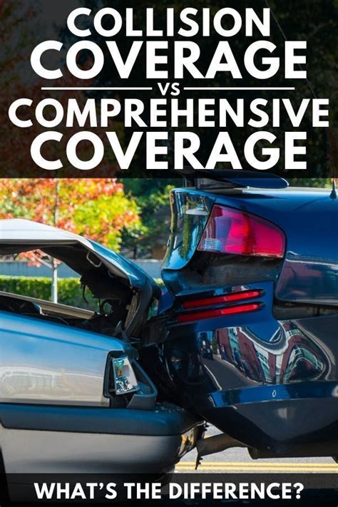 Collision Coverage Vs Comprehensive Coverage Whats The Difference