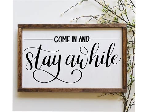 Come In And Stay Awhile Wood Sign Stay Awhile Decor Come In Etsy