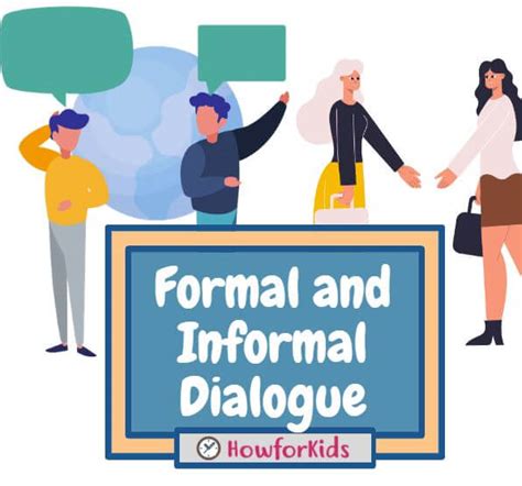 10 Examples Of Formal And Informal Dialogue Howforkids