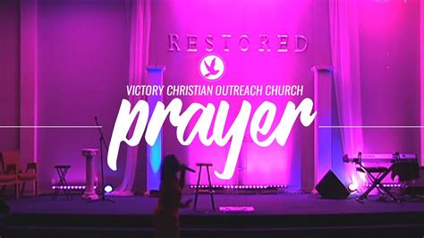 Let Us Pray Victory Christian Outreach Church Youtube