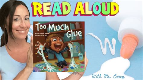Too Much Glue By Jason Lefebvre 📖 Read Aloud Picture Book By Ms Corey