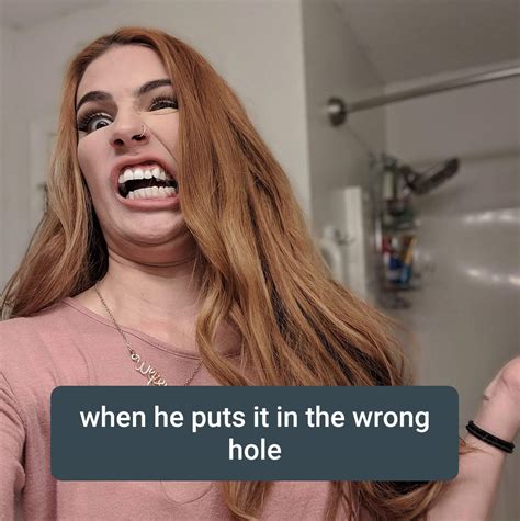 Wrong Hole Wrong Hole R Memes