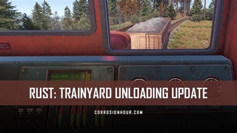 Rust Trainyard Unloading Update Rust Updates