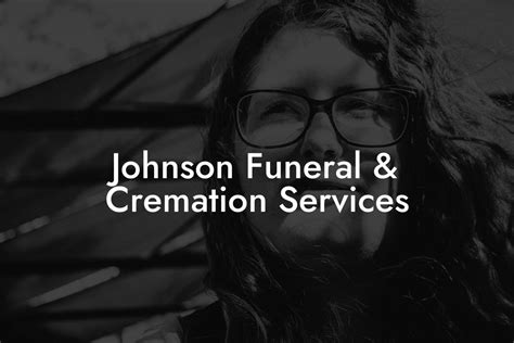 Johnson Funeral And Cremation Services Eulogy Assistant