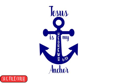 Jesus Is My Anchor Graphic By Mommyadesigns · Creative Fabrica Bible
