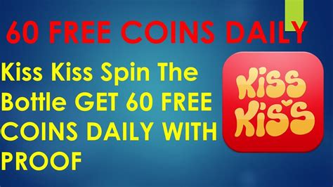 Kiss Kiss Spin The Bottle Get 60 Free Coins Daily With Proof Youtube