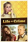 Life of Crime - Digital - Madman Entertainment
