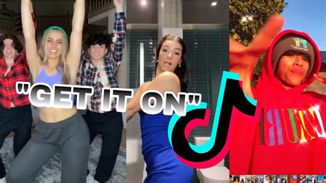 “get It On” Tik Tok Dance Challenge Youtube