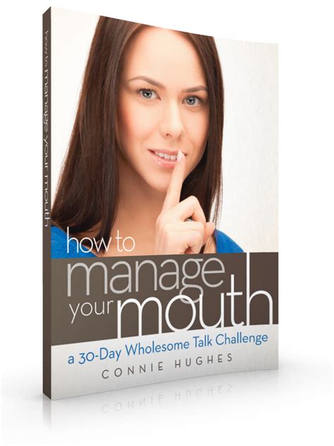 How To Manage Your Mouth A 30 Day Wholesome Talk Challenge The Happy
