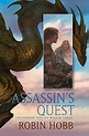 Assassin's Quest (Farseer Trilogy, #3) by Robin Hobb | Goodreads