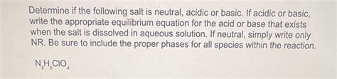 Solved Determine If The Following Salt Is Neutral Acidi