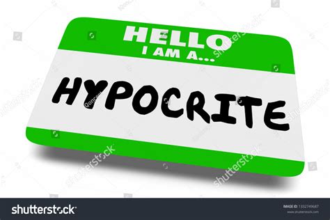 1 Hello My Name Hypocrite Images Stock Photos And Vectors Shutterstock