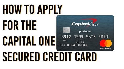 How To Apply For The Capital One Secured Credit Card Youtube