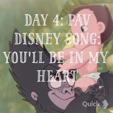 Disney 30 Day Challenge Day 4 Favorite Songyoull Be In My Heart From