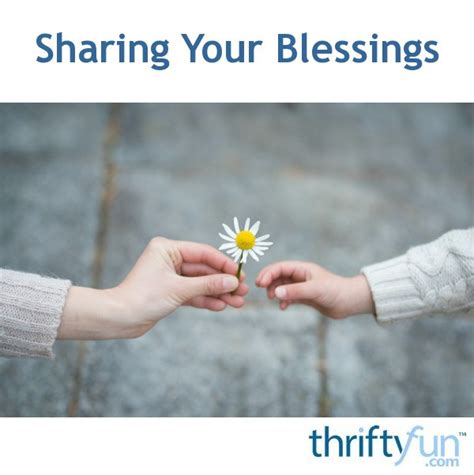 Sharing Your Blessings Thriftyfun