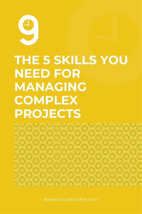 The 5 Skills You Need For Managing Complex Projects