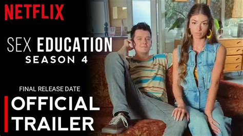 Sex Education Season 4 Trailer Netflix Sex Education Season 4 Release Date Sex Education