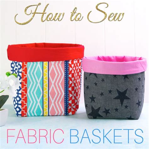 Fabric Basket Pattern Easy Tutorial For 5 Sizes Treasurie Fabric