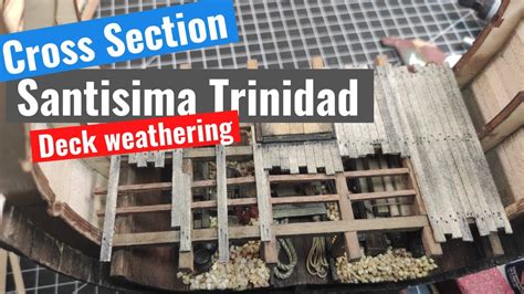Santisima Trinidad Cross Section Part Weathering The Deck