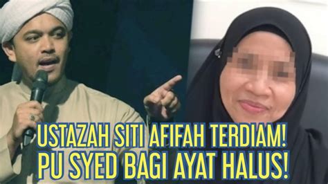 Ustazah Siti Afifah Bergetar Mulut Dengar Pu Syed Bagi Ayat Ayat Halus