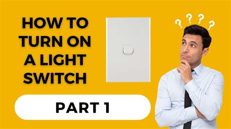 Tutorial Part 1 The Light Switch Youtube
