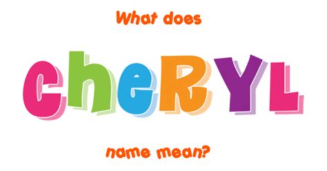 Cheryl name - Meaning of Cheryl