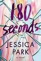 180 Seconds eBook: Jessica Park: Amazon.co.uk: Kindle Store | College ...