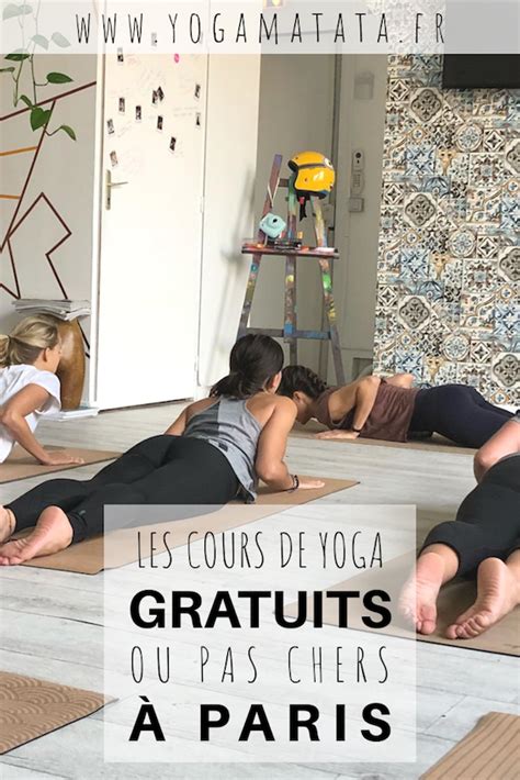Les Cours De Yoga Pas Chers Ou Gratuits à Paris Les Bons Plans Yoga