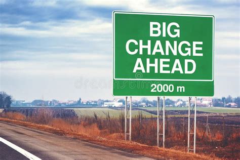 Big Change Ahead Conceptual Image Road Sign Stock Photos Free