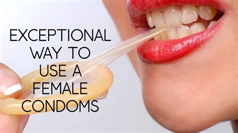 Exceptional Way To Use Female Condoms With Images And Best Easiest Procedure For A Female Ever