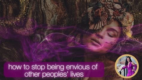 How To Stop Being Envious Of Other Peoples Lives For Spiritual Women