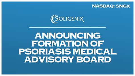 Soligenix Announcing Formation Of Psoriasis Medical Advisory Board