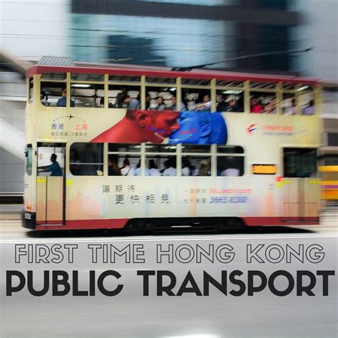 Hong Kong Public Transport Expat Getaways First Time Hong Kong