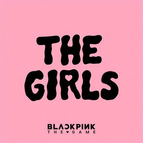 Blackpink Warn You Not To Mess With Them On New Song “the Girls” Genius