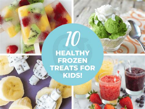 10 Healthy Frozen Treats To Make This Summer Super Healthy Kids