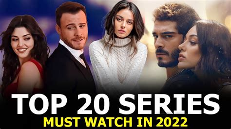 top 20 best turkish drama series to watch in 2022 new turkish drama youtube