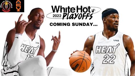 The Miami Heat Are White Hot And Ready To Win Heat Vs The World Podcast Youtube