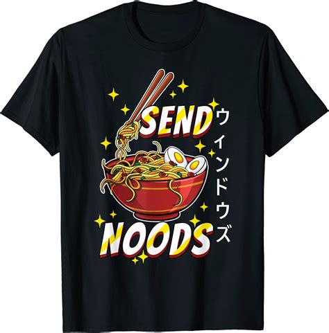 Ramen Send Noods Funny Anime Noodles Otaku T Shirt Uk Clothing