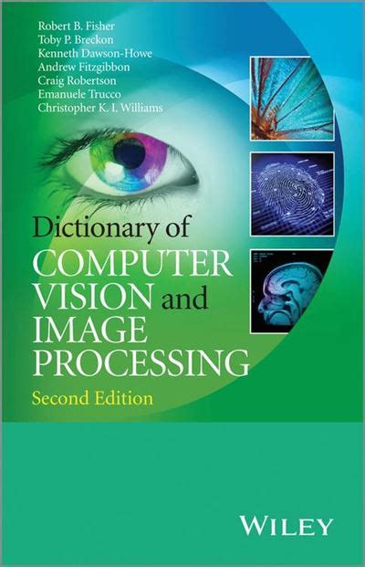 Dictionary Of Computer Vision And Image Processing Poche Robert B