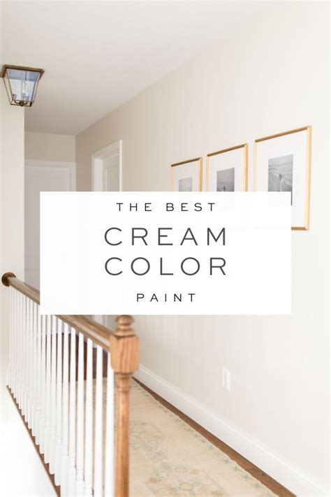 Cream Color Paint For Every Room Julie Blanner In 2022 Neutral Wall
