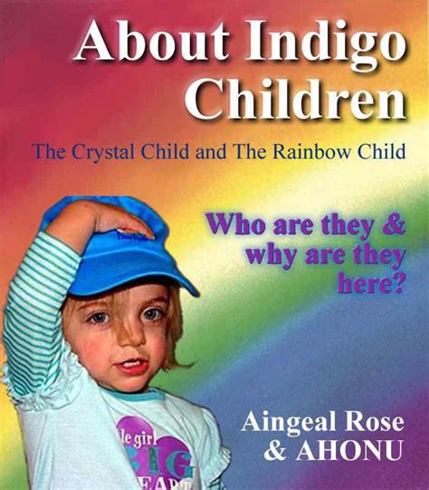 About Indigo Children By Aingeal Rose And Ahonu Indigo Children